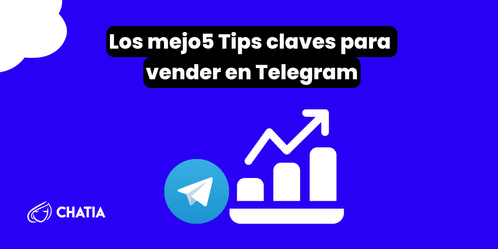 los mejores 5 tips para vender por Telegram - CRM de Ventas para WhatsApp y otras redes sociales - WhatsApp Multiagente