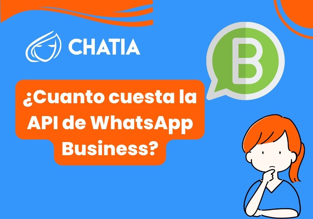 Cuánto cuesta la API de WhatsApp Business - CRM de Ventas de WhatsApp - Multicanal y Multiagente