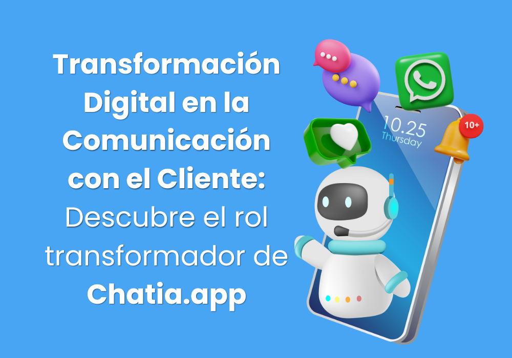 Transformación Digital en la Comunicación con el Cliente - CRM de Ventas de WhatsApp - Multicanal y Multiagente